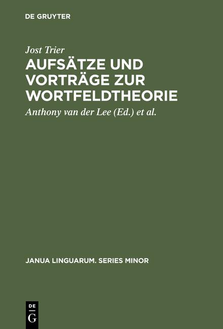 Cover-Bild Aufsätze und Vorträge zur Wortfeldtheorie