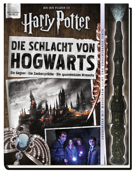 Cover-Bild Aus den Filmen zu Harry Potter: Die Schlacht von Hogwarts: Die Gegner - Die Zaubersprüche - Die spannendsten Momente