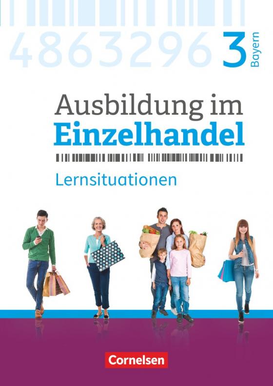 Cover-Bild Ausbildung im Einzelhandel - Ausgabe 2017 - Bayern - 3. Ausbildungsjahr
