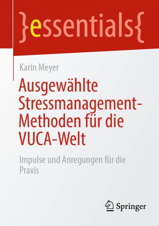 Cover-Bild Ausgewählte Stressmanagement-Methoden für die VUCA-Welt