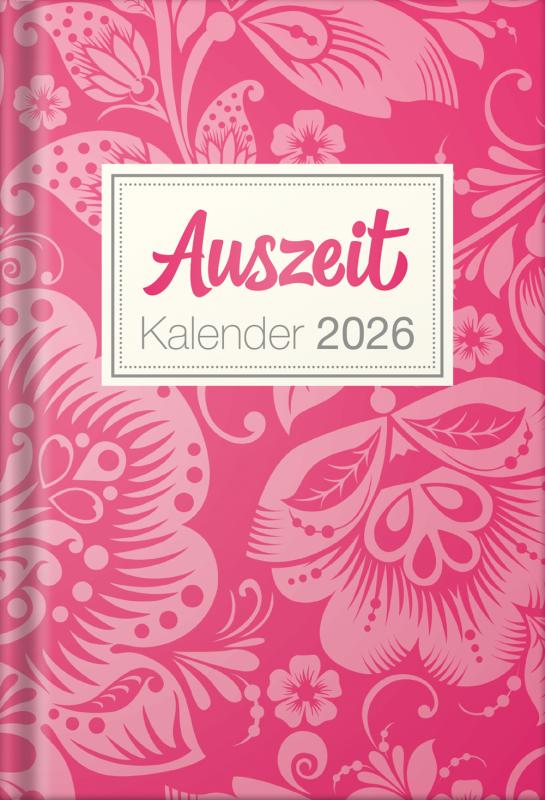 Cover-Bild Auszeit Kalender 2026 - Taschenbuchkalender