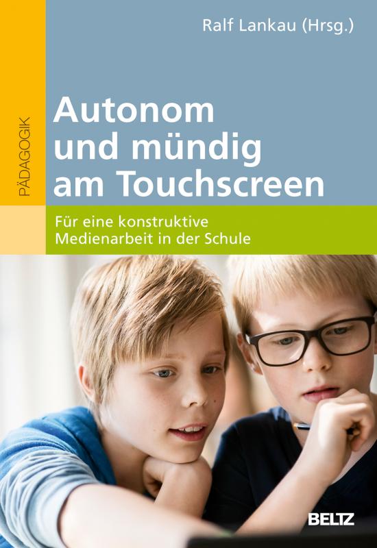 Cover-Bild Autonom und mündig am Touchscreen