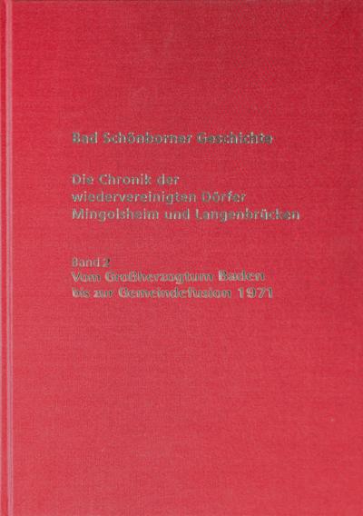 Cover-Bild Bad Schönborner Geschichte – Die Chronik der wiedervereinigten Dörfer Mingolsheim und Langenbrücken Band 2