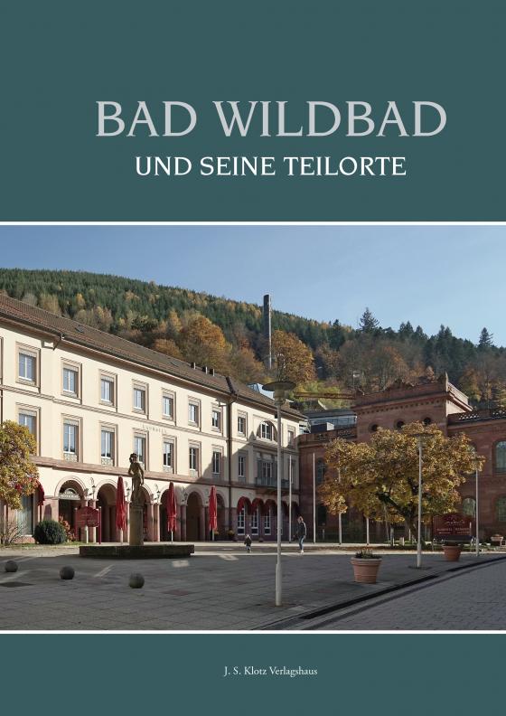 Cover-Bild Bad Wildbad und seine Teilorte