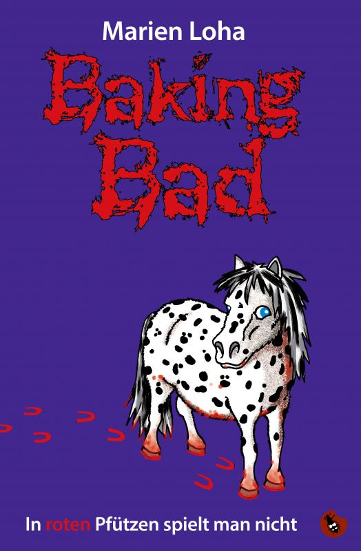 Cover-Bild Baking Bad – In roten Pfützen spielt man nicht