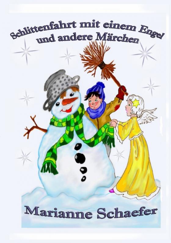 Cover-Bild Band / Schlittenfahrt mit einem Engel und andere Märchen