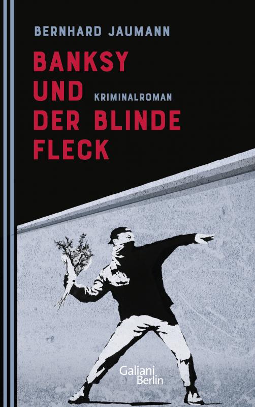 Cover-Bild Banksy und der blinde Fleck