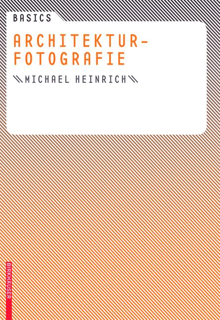 Cover-Bild Basics Architekturfotografie