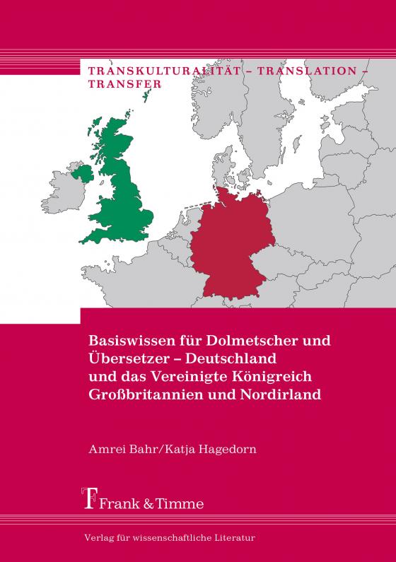 Cover-Bild Basiswissen für Dolmetscher und Übersetzer – Deutschland und das Vereinigte Königreich Großbritannien und Nordirland