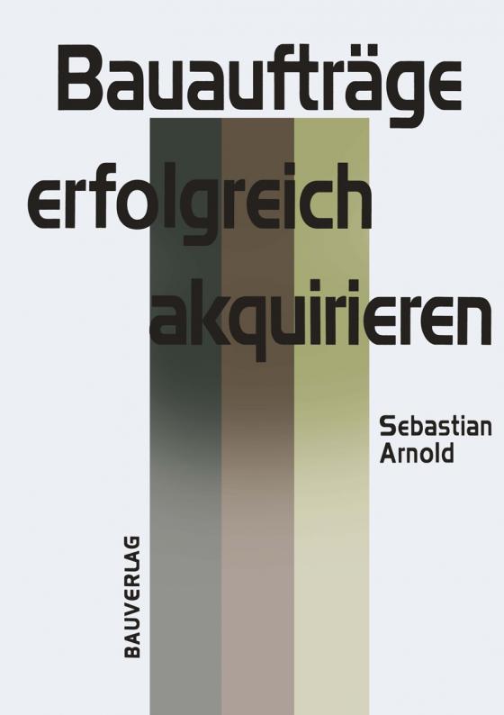Cover-Bild Bauaufträge erfolgreich akquirieren