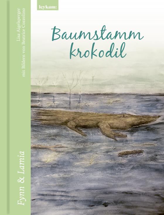 Cover-Bild Baumstammkrokodil – Fynn & Lamia