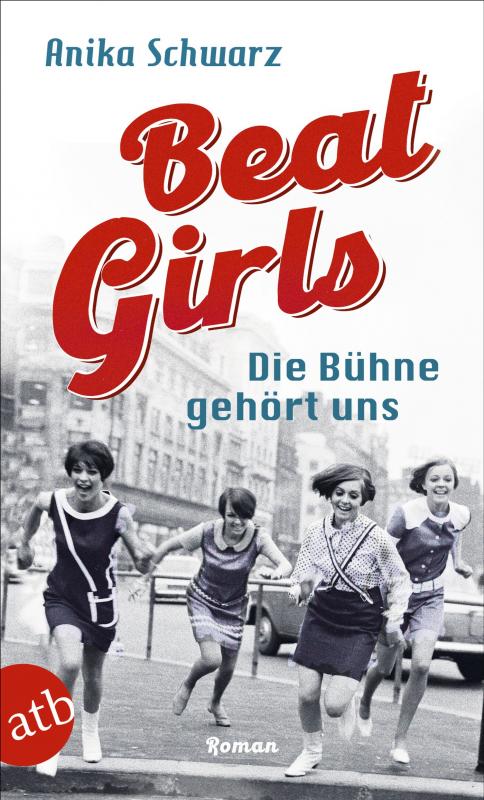 Cover-Bild Beat Girls – Die Bühne gehört uns