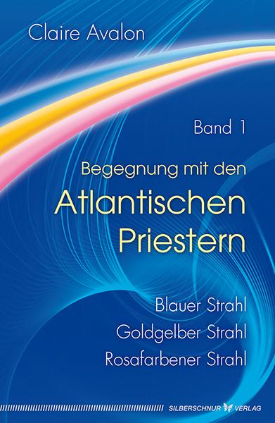 Cover-Bild Begegnung mit den Atlantischen Priestern Band 1