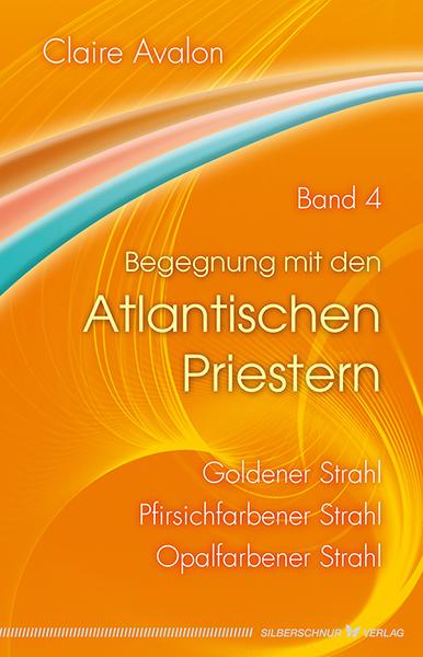 Cover-Bild Begegnung mit den Atlantischen Priestern Band 4