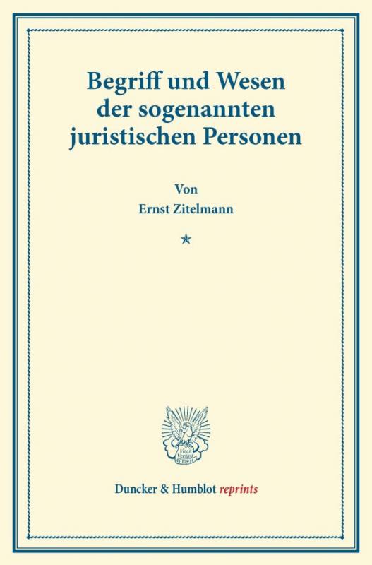 Cover-Bild Begriff und Wesen der sogenannten juristischen Personen.