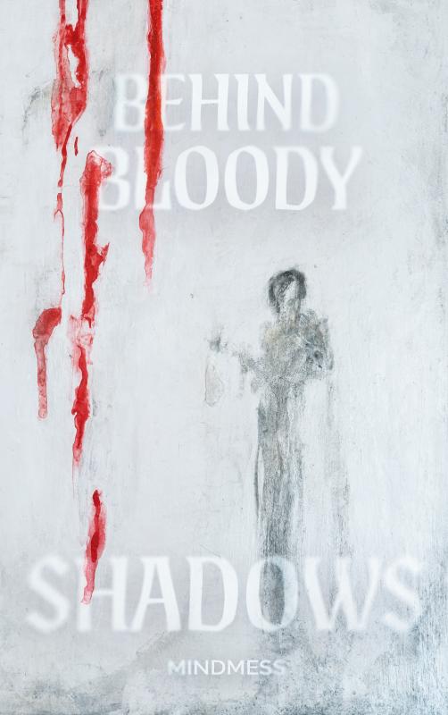 Cover-Bild Behind Bloody Shadows