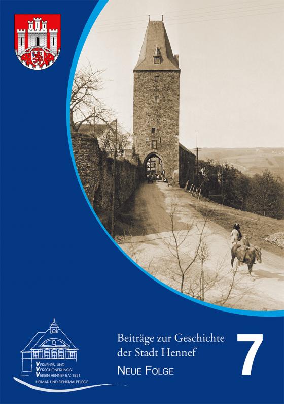 Cover-Bild Beiträge zur Geschichte der Stadt Hennef - Neue Folge - Band 7