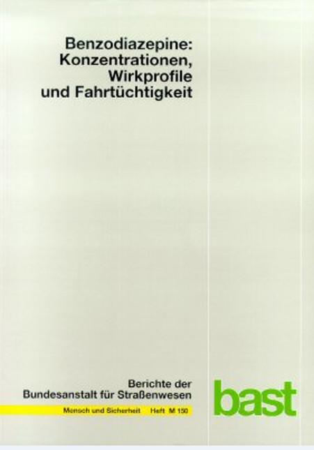 Cover-Bild Benzodiazepine: Konzentrationen, Wirkprofile und Fahrtüchtigkeit