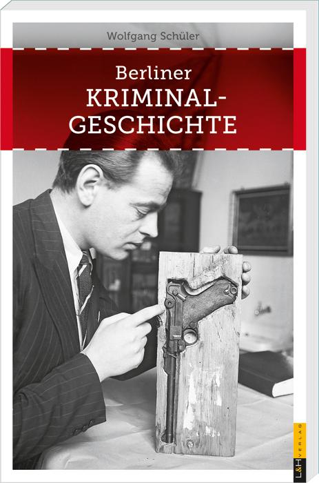 Cover-Bild Berliner Kriminalgeschichte