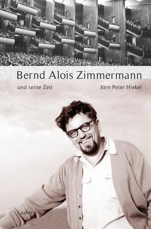 Cover-Bild Bernd Alois Zimmermann und seine Zeit