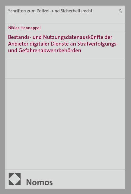 Cover-Bild Bestands- und Nutzungsdatenauskünfte der Anbieter digitaler Dienste an Strafverfolgungs- und Gefahrenabwehrbehörden