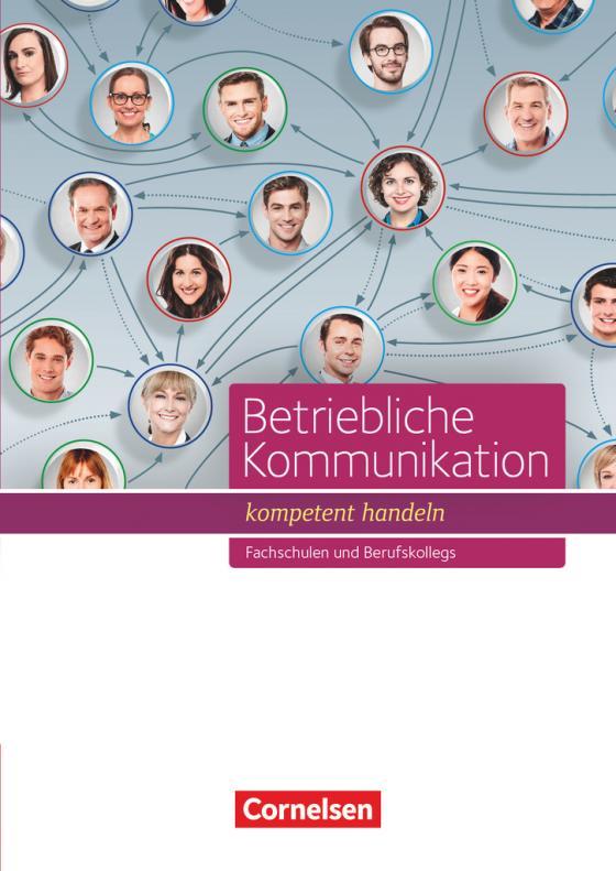 Cover-Bild Betriebliche Kommunikation - kompetent handeln - Fachschulen und Berufkollegs