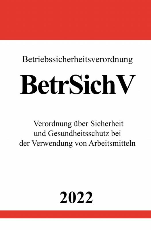 Cover-Bild Betriebssicherheitsverordnung BetrSichV 2022