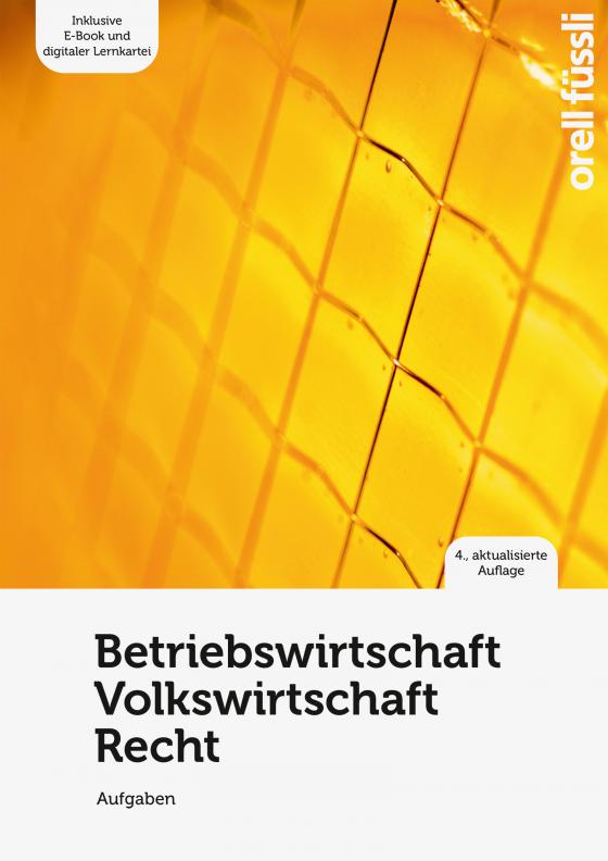 Cover-Bild Betriebswirtschaft/Volkswirtschaft/Recht - Aufgaben (Print inkl. E-Book Edubase, Neuauflage 2024)