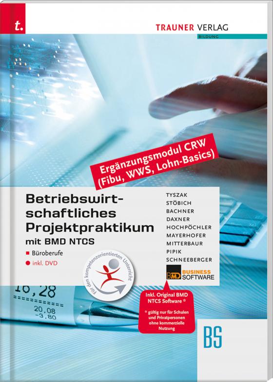 Cover-Bild Betriebswirtschaftliches Projektpraktikum für Büroberufe mit BMD NTCS