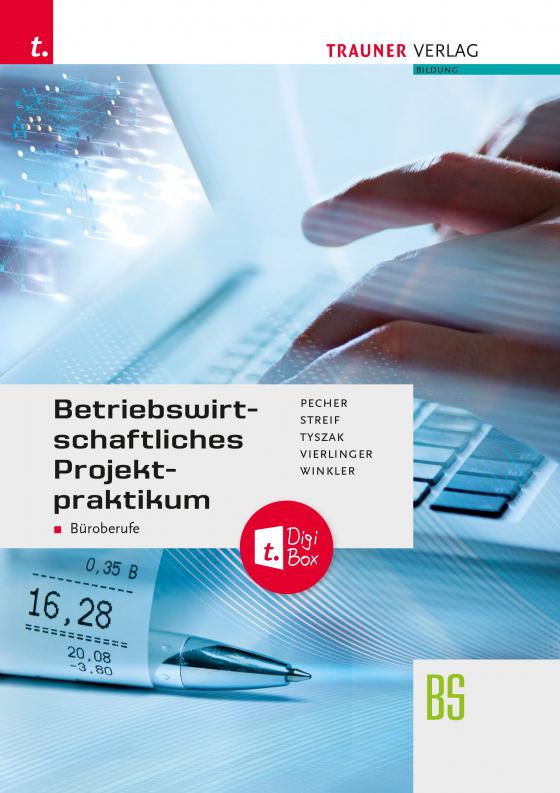 Cover-Bild Betriebswirtschaftliches Projektpraktikum für Büroberufe + TRAUNER-DigiBox