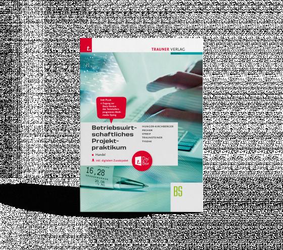 Cover-Bild Betriebswirtschaftliches Projektpraktikum für den Handel + TRAUNER-DigiBox + E-Book plus