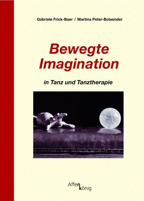 Cover-Bild Bewegte Imagination in Tanz und Tanztherapie