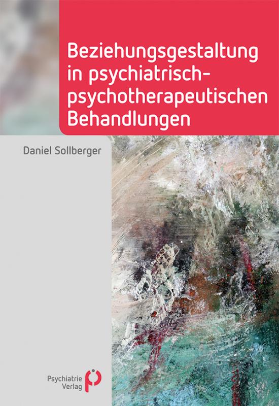 Cover-Bild Beziehungsgestaltung in psychiatrisch-psychotherapeutischen Behandlungen