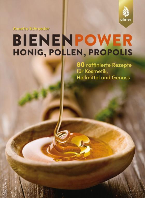 Cover-Bild Bienenpower - Honig, Pollen, Propolis