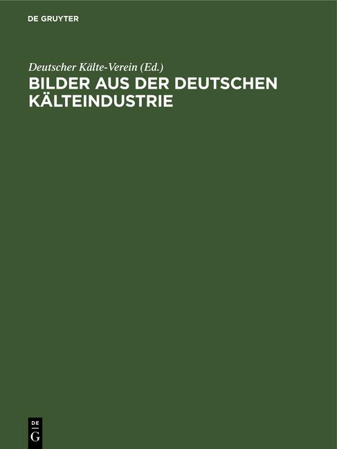 Cover-Bild Bilder aus der deutschen Kälteindustrie