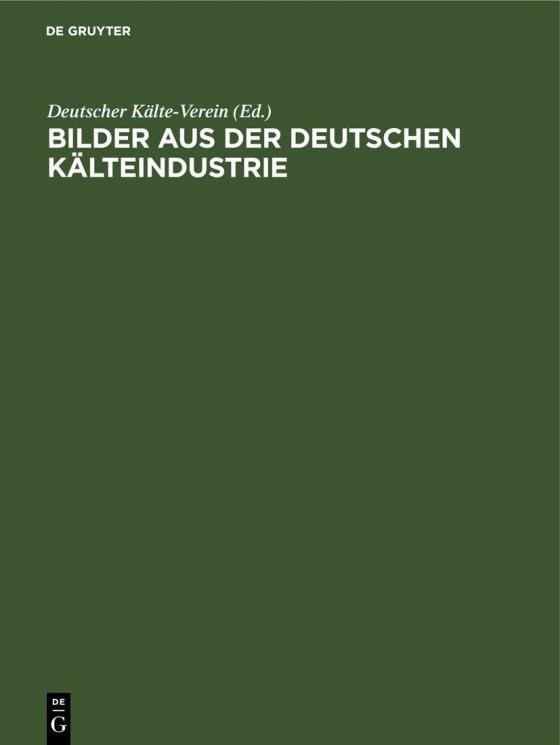 Cover-Bild Bilder aus der deutschen Kälteindustrie