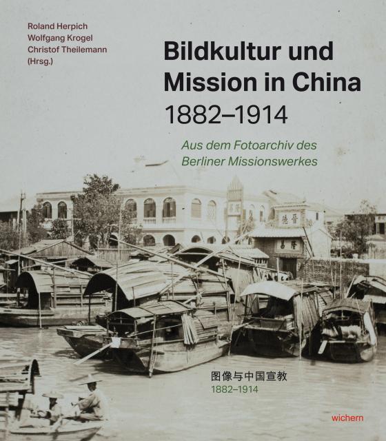 Cover-Bild Bildkultur und Mission in China 1882-1914