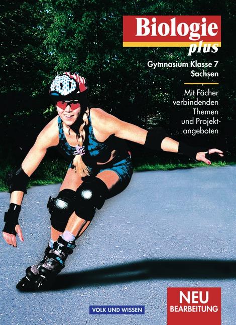 Cover-Bild Biologie plus - Gymnasium Sachsen / 7. Schuljahr - Schülerbuch