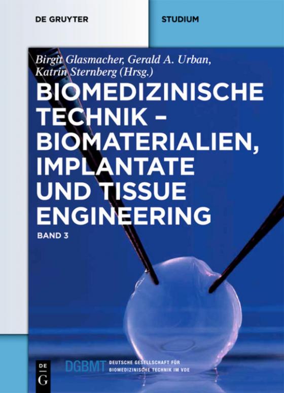 Cover-Bild Biomedizinische Technik / Biomaterialien, Implantate und Tissue Engineering