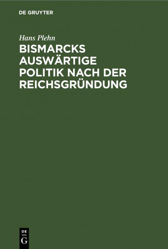 Cover-Bild Bismarcks auswärtige Politik nach der Reichsgründung