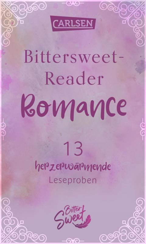 Cover-Bild Bittersweet-Reader Romance: 13 herzerwärmende Leseproben