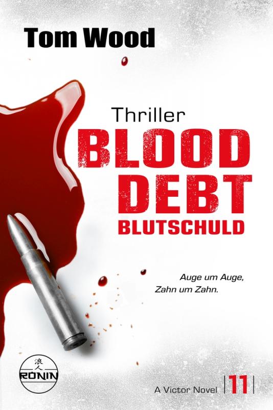 Cover-Bild Blood Debt – Blutschuld. Auge um Auge, Zahn um Zahn.