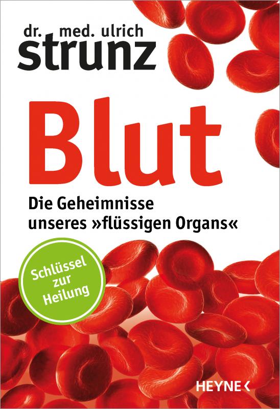 Cover-Bild Blut - Die Geheimnisse unseres »flüssigen Organs«