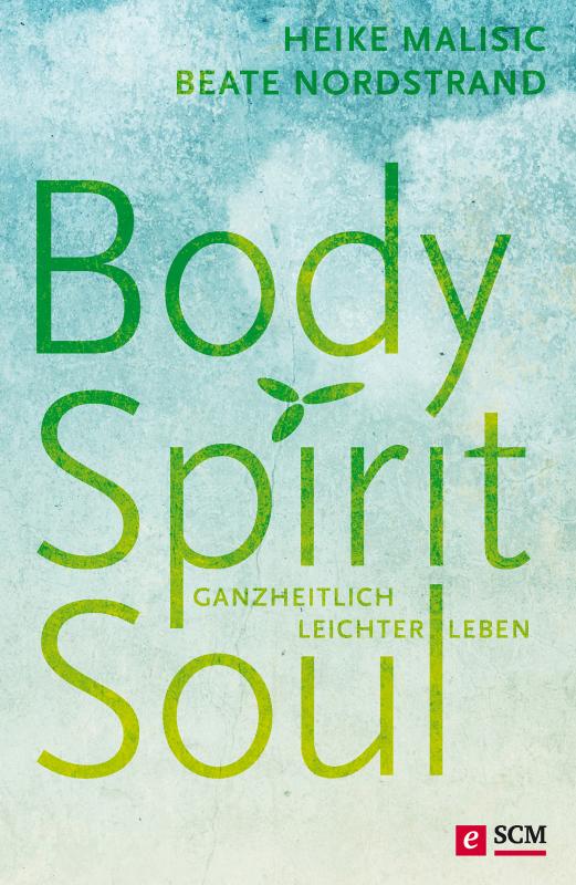 Cover-Bild Body, Spirit, Soul