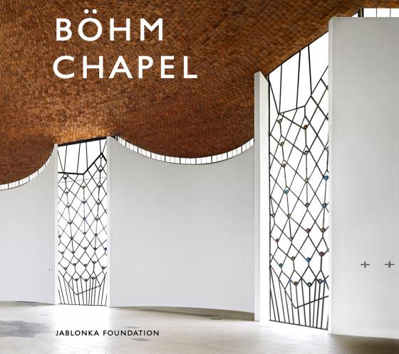 Cover-Bild Böhm Chapel 100 Jahre Gottfried Böhm / 10 Jahre Böhm Chapel