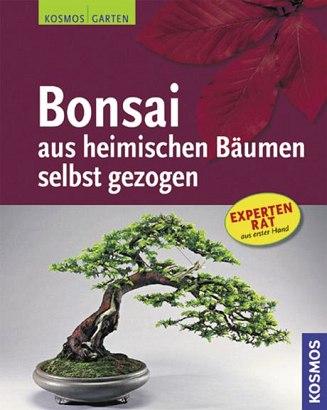 Cover-Bild Bonsai aus heimischen Bäumen selbst gezogen