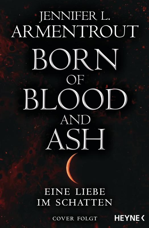 Cover-Bild Born of Blood and Ash – Eine Liebe im Schatten