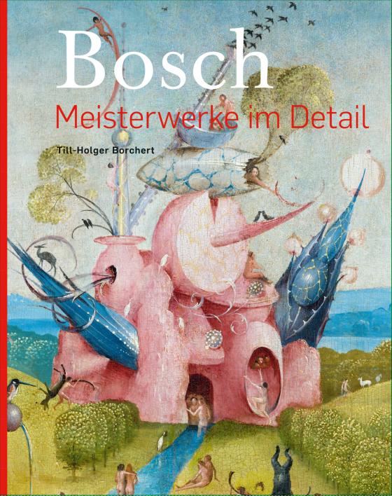 Cover-Bild Bosch – Meisterwerke im Detail