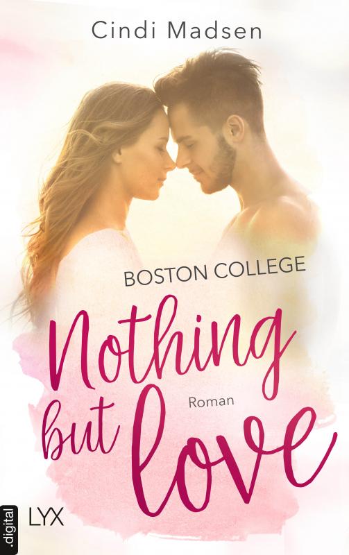 Cover-Bild Boston College - Nothing but Love