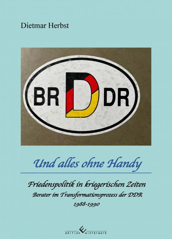 Cover-Bild BR D DR - Und alles ohne Handy
